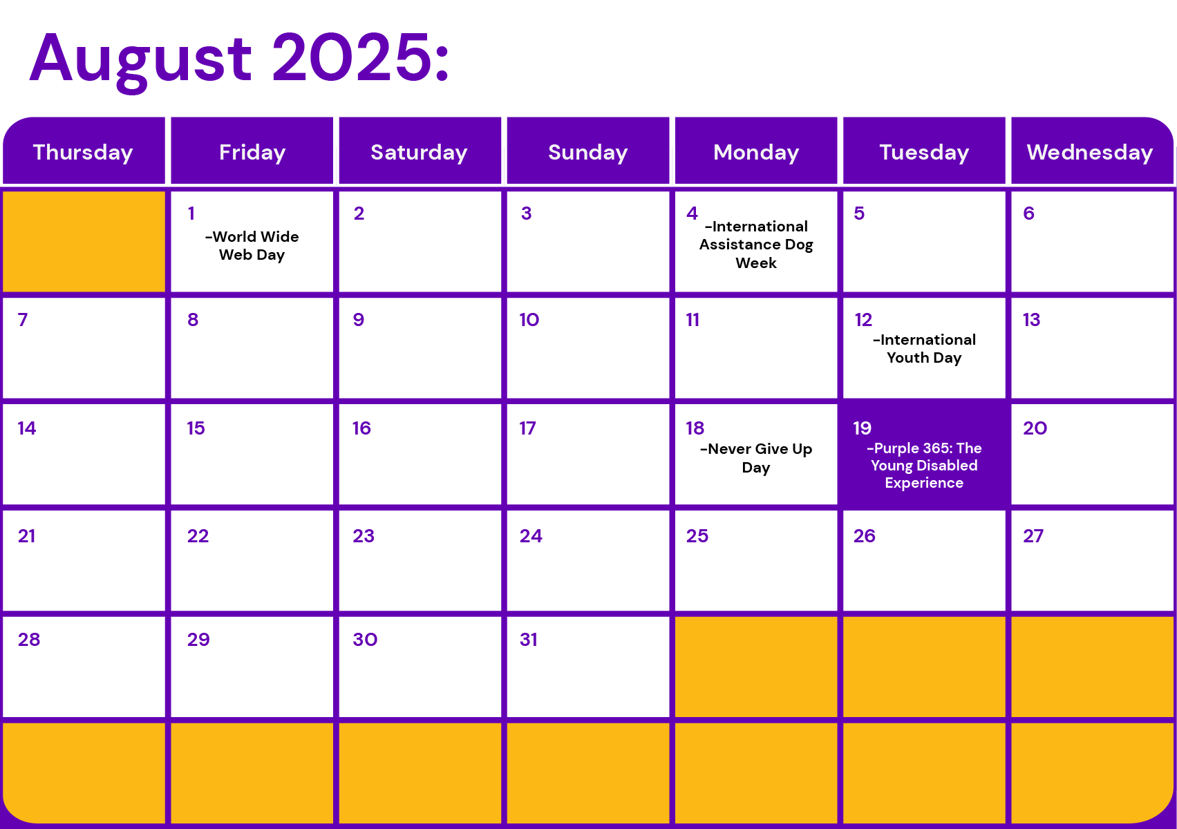 A July 2025 calendar titled ‘Disability Pride Month,’ with key awareness dates highlighted: International Disability Awareness Day on July 9, Purple 365 on July 22, Samaritans Awareness Day on July 24, and Schizophrenia Awareness Day on July 25. The design uses a white and purple theme with select dates marked in orange and purple.