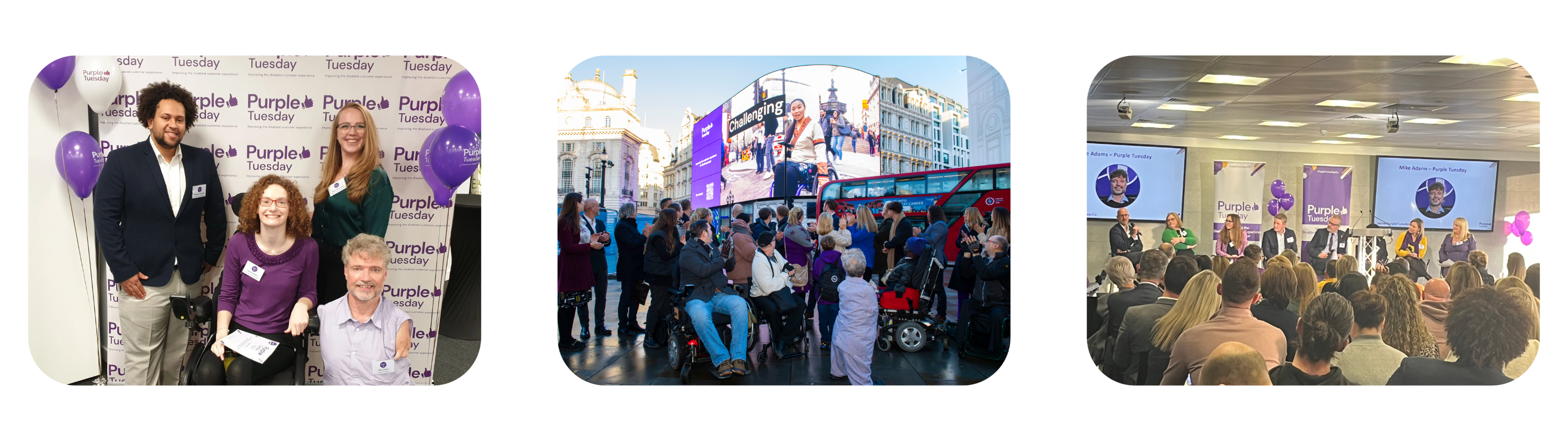 3 images combined into one. Purple Tuesday Ambassadors and Mike Adams standing proudly in front of a Purple Tuesday Banner, symbolizing unity and advocacy for disability inclusion, image 2 is A captivating scene of Purple Tuesday Ambassadors gazing at the Piccadilly Lights, featuring prominent Purple Tuesday branding, highlighting the event's festive atmosphere and commitment to inclusivity, image 3 is Purple Tuesday Global Partners take the stage at Purple Tuesday 2023, engaging in a discussion on disability inclusivity. The image captures a moment of collaboration and shared commitment to positive change. 
